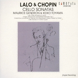MAURICE GENDRON / モーリス・ジャンドロン / ラロ&ショパン:チェロ・ソナタ