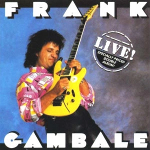 FRANK GAMBALE / フランク・ギャンバレ / ライヴ!