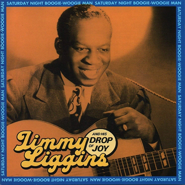 JIMMY LIGGINS / ジミー・リギンス / SATURDAY NIGHT BOOGIE WOOGIE MAN
