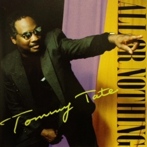 TOMMY TATE / トミー・テイト / オ－ル・オア・ナッシング