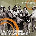 ORCHESTRE POLY-RYTHMO DE COTONOU / オルケストル・ポリ=リトゥモ・ド・コトヌー / キングス・オブ・ベナン・アーバン・グルー