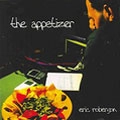 ERIC ROBERSON / エリック・ロバーソン / アペタイザー