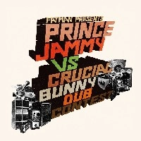 PRINCE JAMMY VS CRUCIAL BUNNY / プリンス・ジャミーVSクルーシャル・バニー / ＦＡＴＭＡＮ　ＤＵＢ　ＣＯＮＴＥＳＴ