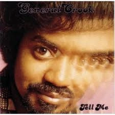 GENERAL CROOK / ジェネラル・クルック / テル･ミー