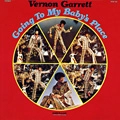 VERNON GARRETT / ヴァーノン・ギャレット / ゴーイング・トゥ・マイ・ベイビーズ・プレ