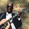 REV. GARY DAVIS / レヴァランド・ゲイリー・デイヴィス / オ・グローリー (国内盤 帯 解説付) / O'GLORY