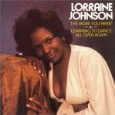 LORRAINE JOHNSON / ロレイン・ジョンソン / ザ・モア・ユ－・ウォント
