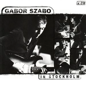 GABOR SZABO / ガボール・ザボ / ガボール･サボ･イン･ストックホルム