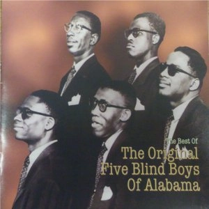 FIVE BLIND BOYS OF ALABAMA / ザ・ベスト・オブ・ファイヴ・ブラインド・