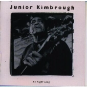 JUNIOR KIMBROUGH / ジュニア・キンブロウ / ALL NIGHT LONG