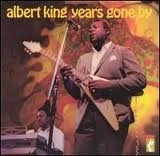ALBERT KING / アルバート・キング / イヤーズ・ゴーン・バイ(国内盤帯 解説付) / YEARS GONE BY