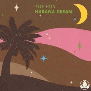 FOX / フォックス / ハバナドリーム / HABANA DREAM