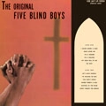 ORIGINAL FIVE BLIND BOYS OF MISSISSIPPI / オリジナル・ファイヴ・ブラインド・ボーイズ・オブ・ミシシッピ / オリジナル･ファイヴ･ブライン（紙ジャケ