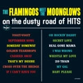 FLAMINGOS & THE MOONGLOWS / オン･ザ･ダスティ･ロード･オ（紙ジャケ