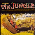 B.B. KING / B.B.キング / ザ･ジャングル（紙ジャケ） / JUNGLE