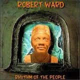 ROBERT WARD / ロバート・ウォード / リズム・オブ・ザ・ピープル(国内盤 帯 解説付) / RHYTHM OF THE PEOPLE