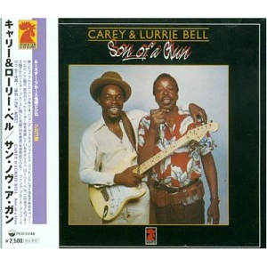 CAREY & LURRIE BELL / キャリー & ローリー・ベル / サン・オブ・ア・ガン / SUN OF A GUN