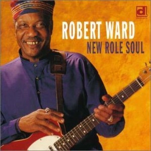 ROBERT WARD / ロバート・ウォード / ニュー・ロール・ソウル