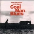 PEG LEG HOWELL & HIS GANG / ペグ・レグ・ハウェル&ヒズ・ギャング / コール・マン・ブルース (国内盤 帯 解説付) / COAL MAN BLUES