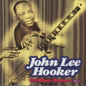 JOHN LEE HOOKER / ジョン・リー・フッカー / ベスト・ブルース・マスターズVol.1