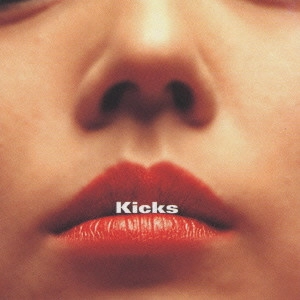 KICKS / Kicks / KICKS