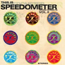 SPEEDOMETER / スピードメーター / ＶＯＬ．２ディス・イズ・スピードメーター