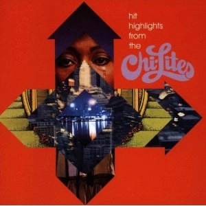 CHI-LITES / チャイ・ライツ (シャイ・ライツ) / HIT HIGHLIGHTS