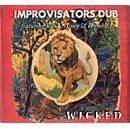 IMPROVISATORS DUB / インプロヴィゼイターズ・ダブ / Ｗ．Ｉ．Ｃ．Ｋ．Ｅ．Ｄ