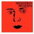 SEBASTIAN / セバスチャン / ＲＥＭＩＸＥＳ