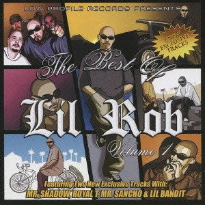 LIL ROB / ベスト・オブ・リル・ロブ・ヴォリューム・ワン / THE BEST OF LIL ROB VOL.1
