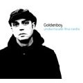 GOLDENBOY / ゴールデンボーイ / ＵＮＤＥＲＮＥＡＴＨ　ＴＨＥ　ＲＡＤＩＯ