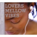 V.A. ( .... MELLOW VIBES) / ＬＯＶＥＲＳ　ＭＥＬＬＯＷ　ＶＩＢＥＳ