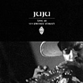 JUJU (ONENESS OF JUJU) / ジュジュ / ライヴ・アット・１３１プリンス・ストリー