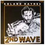 ROLAND HAYNES / ローランド・ヘインズ / セカンド･ウェーヴ