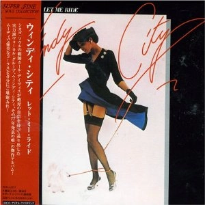 WINDY CITY / ウィンディ・シティ / レット･ミー･ライド