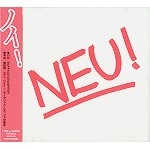 NEU! / ノイ! / ノイ!