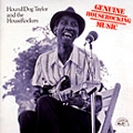 HOUND DOG TAYLOR / ハウンド・ドッグ・テイラー / ジェニューイン・ハウスロッキン・ニュージ