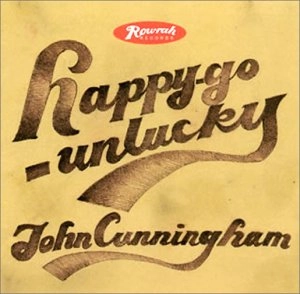 JOHN CUNNINGHAM / ジョン・カニンガム / ハッピー・ゴー・アンラッキー