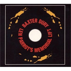 BAXTER DURY / バクスター・デューリー / LEN PARROT'S MEMORIAL LIFE
