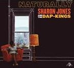 SHARON JONES & THE DAP-KINGS / シャロン・ジョーンズ&ダップ・キングス / ナチュラリー