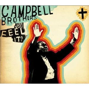 CAMPBELL BROTHERS / キャンベル・ブラザーズ / キャン・ユー・フィール・イット？
