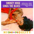 SMOKEY HOGG / スモーキー・ホッグ / シングス･ザ･ブルース