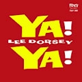 LEE DORSEY / リー・ドーシー / ヤ･ヤ（紙ジャケ）