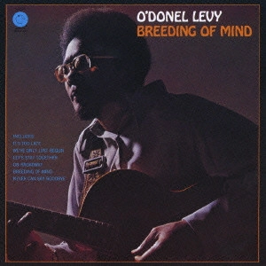 O'DONEL LEVY / オドネル・リーヴィー / ブリーディング・オブ・マインド / Breeding Of Mind