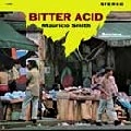 MAURICIO SMITH / マウリシオ・スミス / ビタ－・アシッド / BITTER ACID
