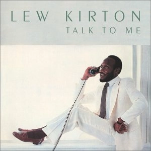 LEW KIRTON / ルー・カートン / トーク・トゥ・ミー