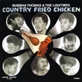 BUBBHA THOMAS & THE LIGHTMEN / カントリー･フライド･チキン（紙ジャケ） / COUNTRY FRIED CHICKEN