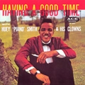 HUEY PIANO SMITH / ヒューイ・ピアノ・スミス / ハヴィング･ア･グッド･タイム（紙ジャケ