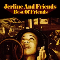 JERLINE AND FRIENDS / ジャーリン・アンド・フレンズ / ベスト・オブ・フレンズ