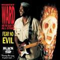 ROBERT WARD / ロバート・ウォード / フィア・ノー・イーヴル